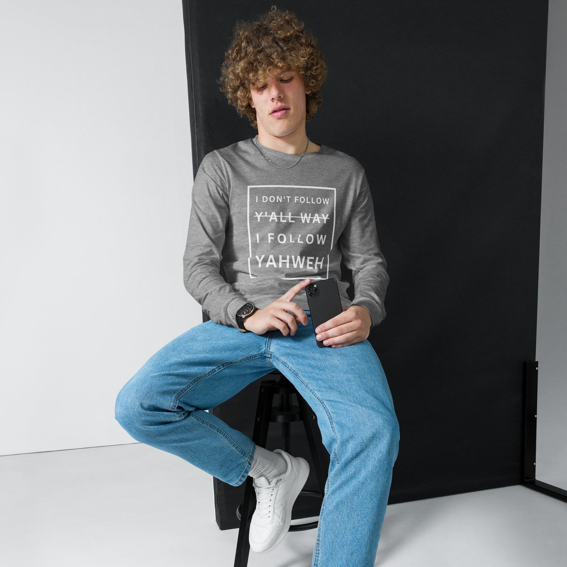 I Don't Follow Y'all Way Long Sleeve T-Shirt - Humble & Faithful Co.