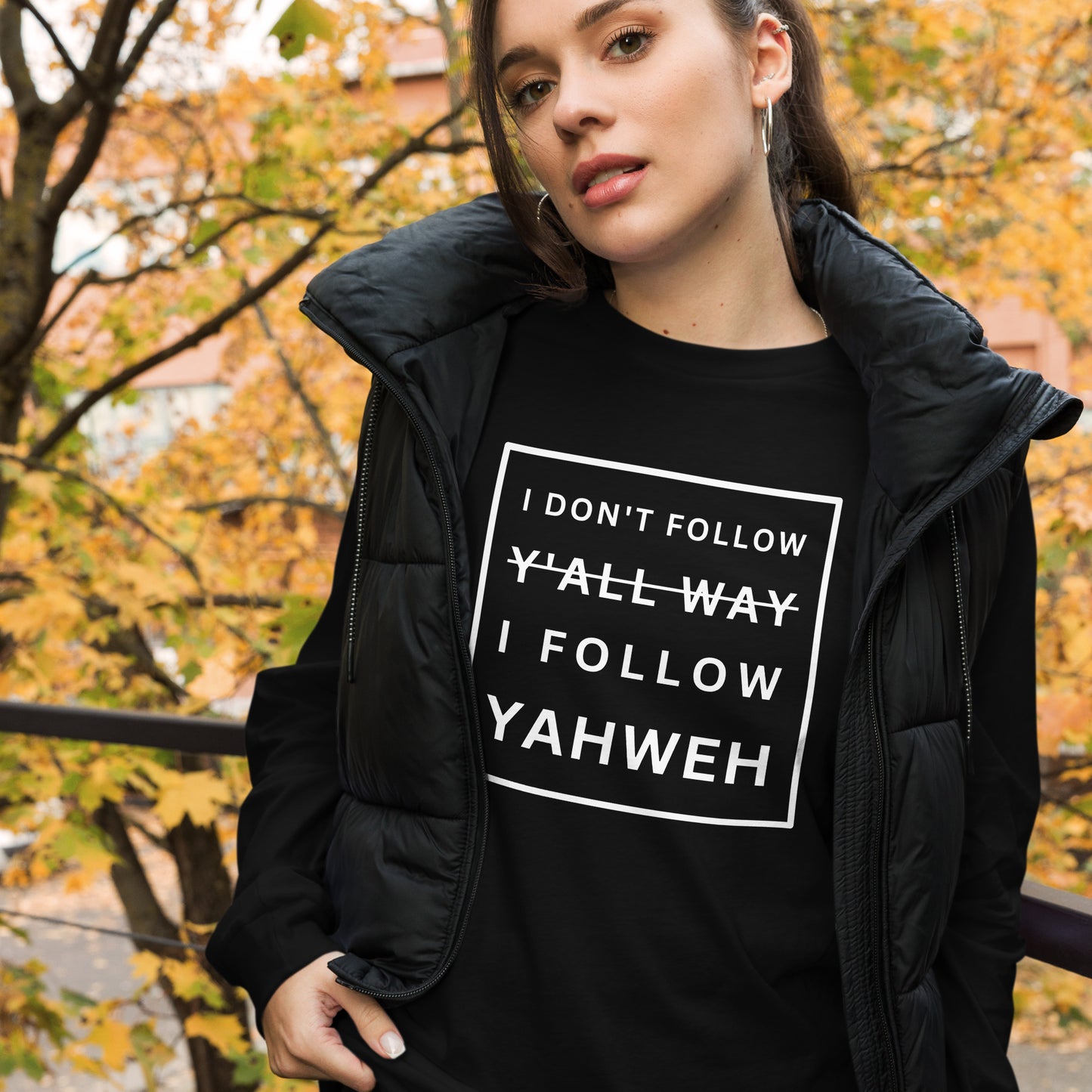 I Don't Follow Y'all Way Women's Long Sleeve T-Shirt - Humble & Faithful Co.