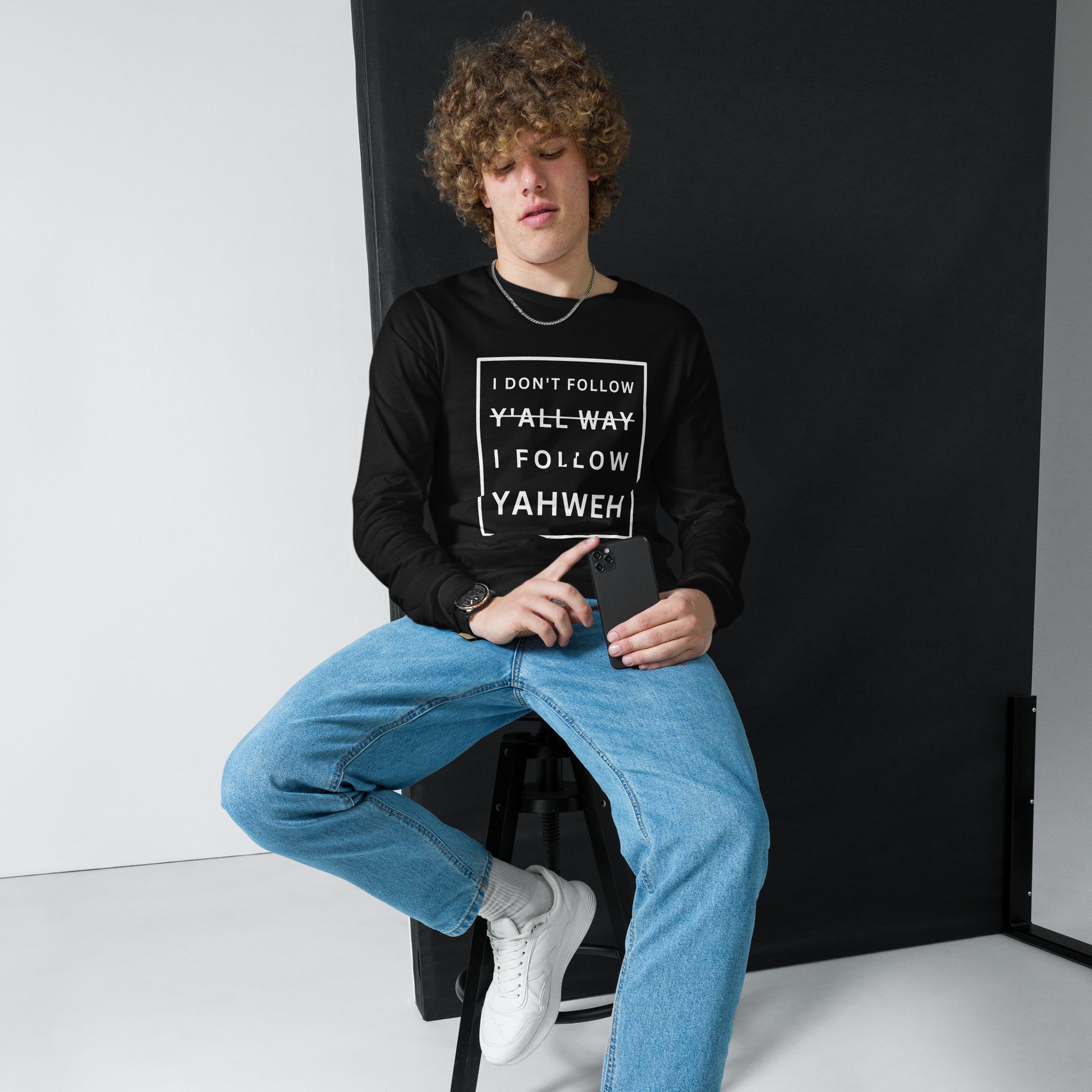 I Don't Follow Y'all Way Long Sleeve T-Shirt - Humble & Faithful Co.