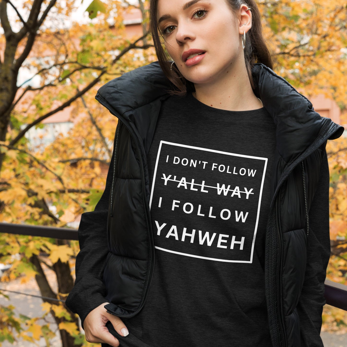 I Don't Follow Y'all Way Women's Long Sleeve T-Shirt - Humble & Faithful Co.