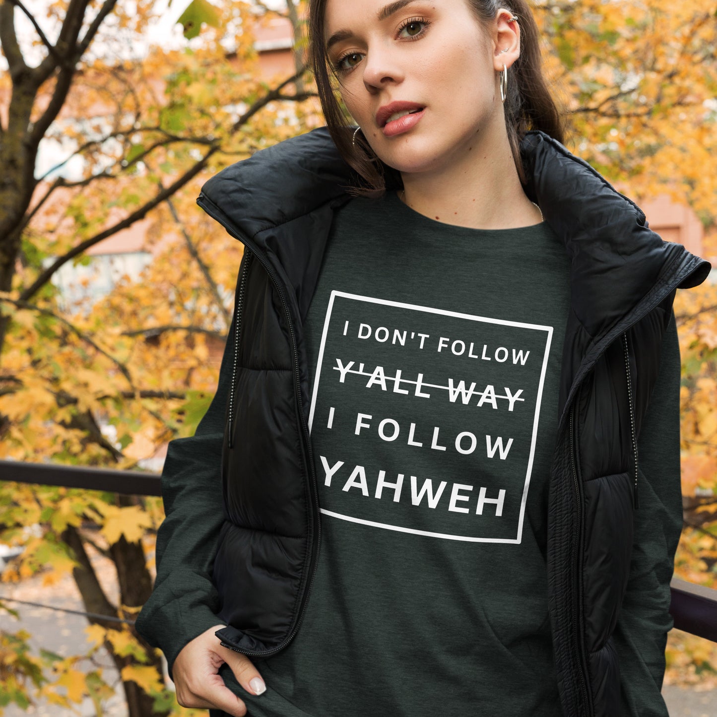 I Don't Follow Y'all Way Women's Long Sleeve T-Shirt - Humble & Faithful Co.
