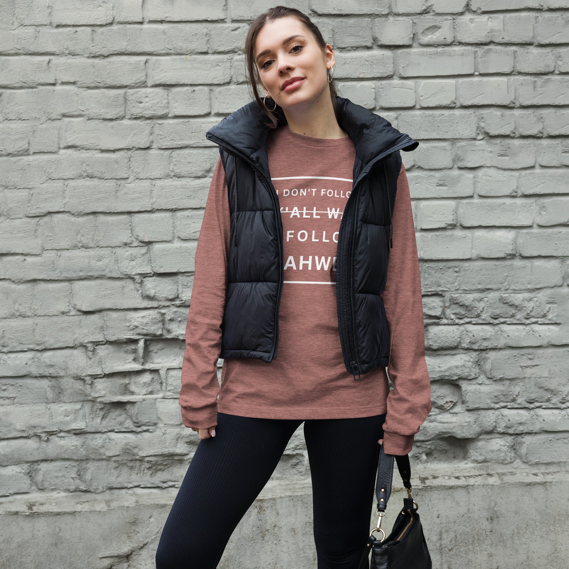 I Don't Follow Y'all Way Women's Long Sleeve T-Shirt - Humble & Faithful Co.