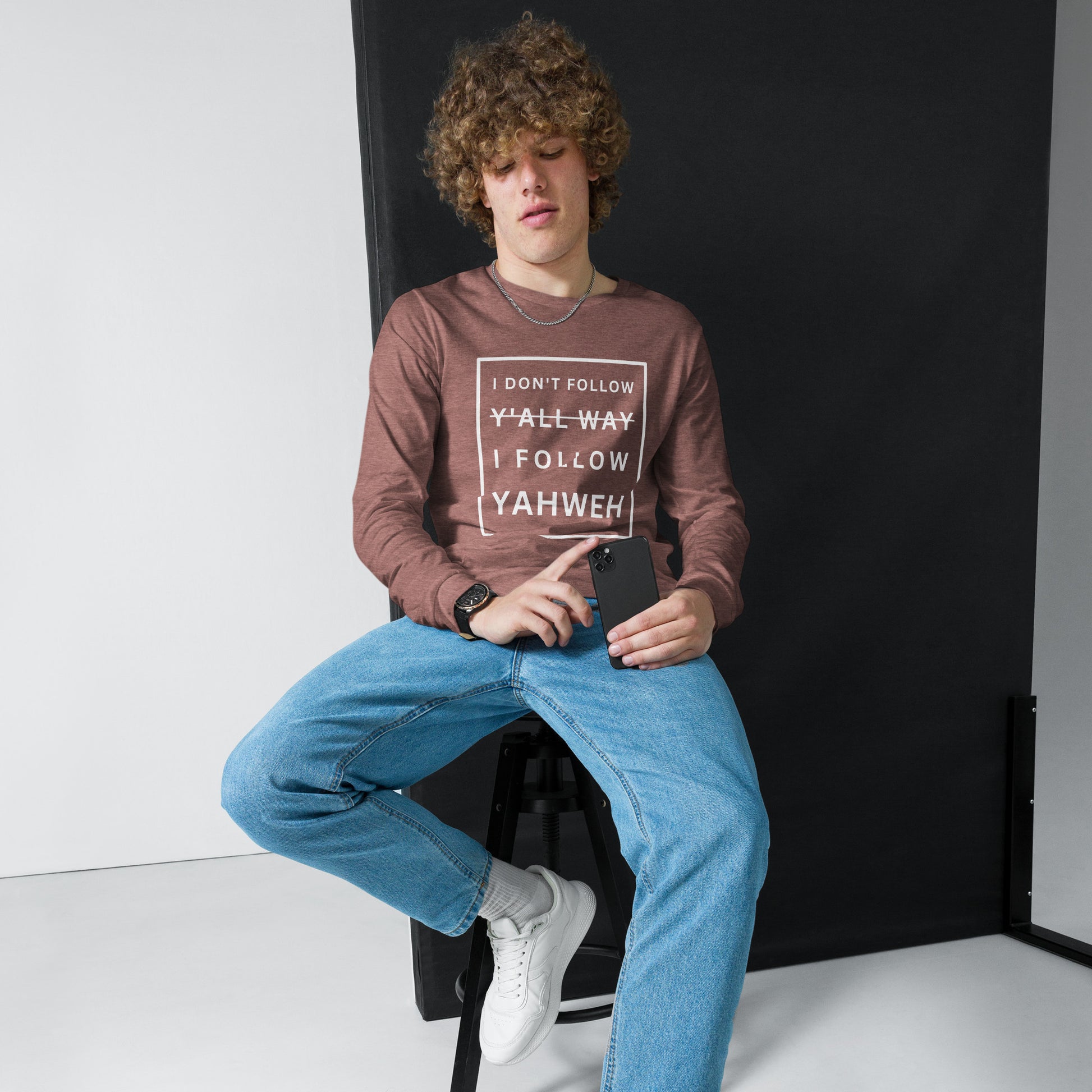 I Don't Follow Y'all Way Long Sleeve T-Shirt - Humble & Faithful Co.