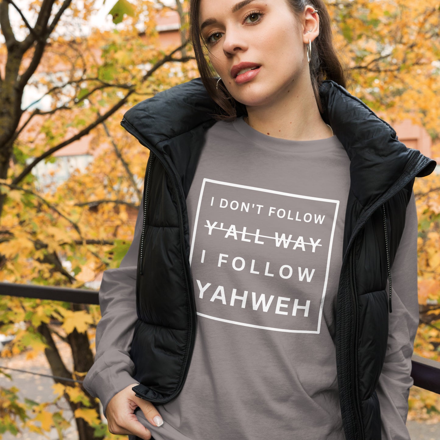 I Don't Follow Y'all Way Women's Long Sleeve T-Shirt - Humble & Faithful Co.