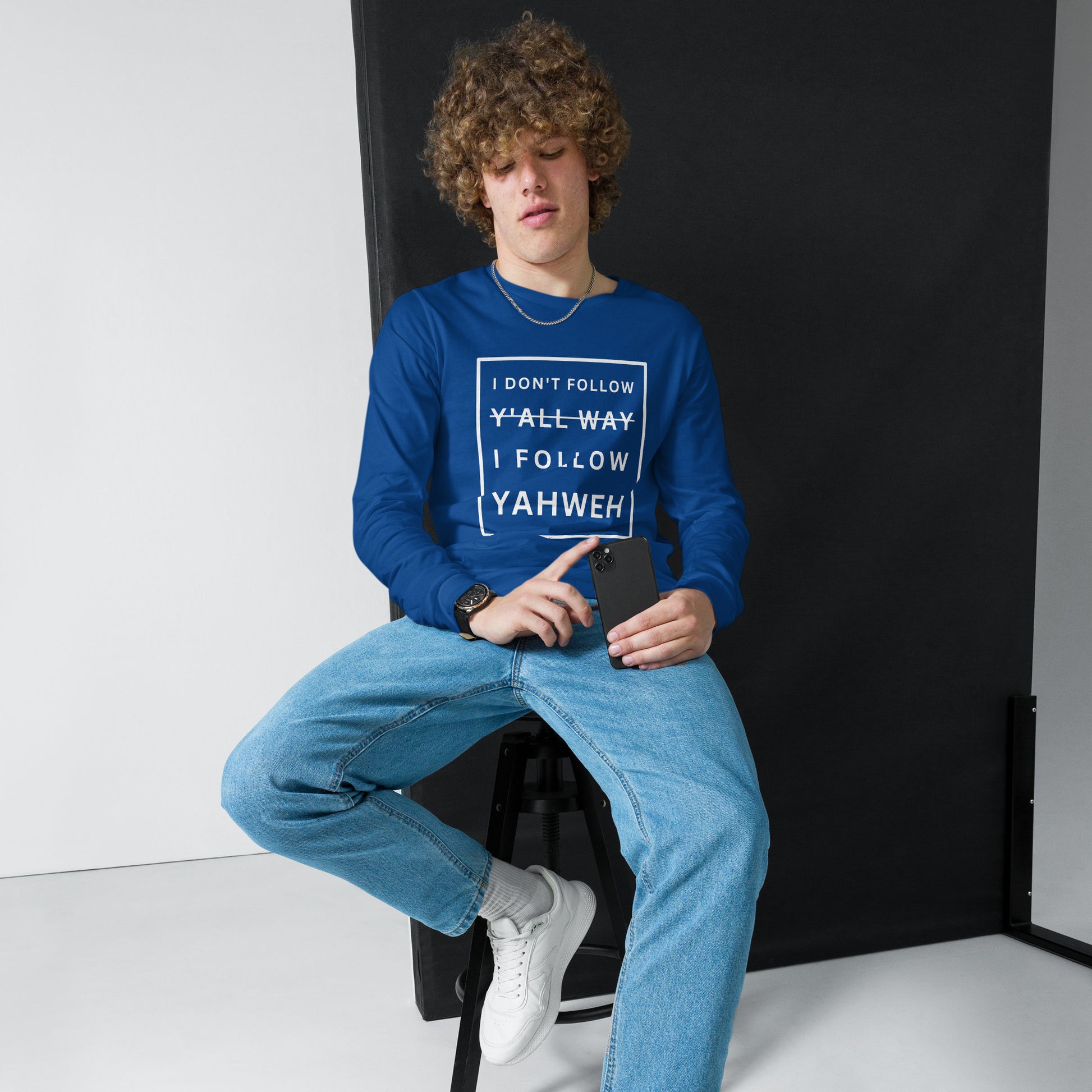 I Don't Follow Y'all Way Long Sleeve T-Shirt - Humble & Faithful Co.
