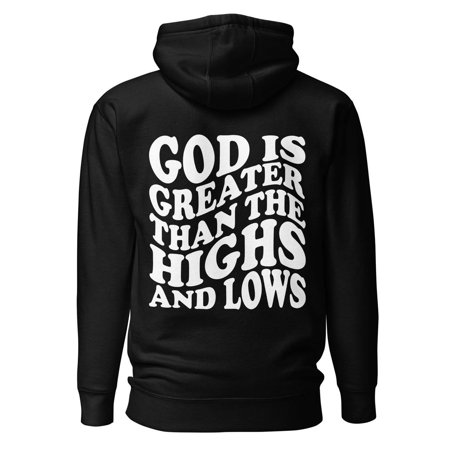 God is Greater than the Highs and Lows Hoodie - Humble & Faithful Co.