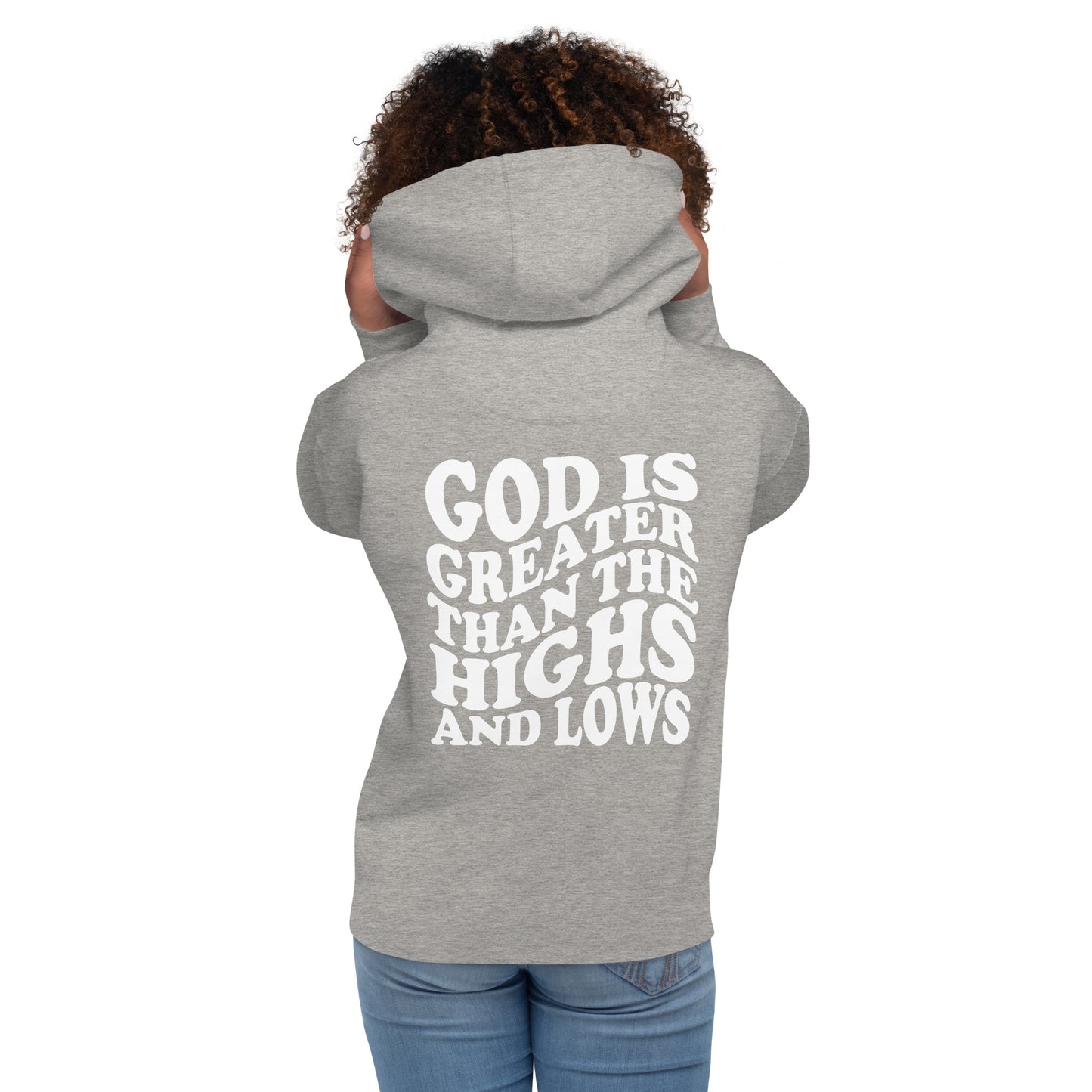 God is Greater than the Highs and Lows Hoodie - Humble & Faithful Co.