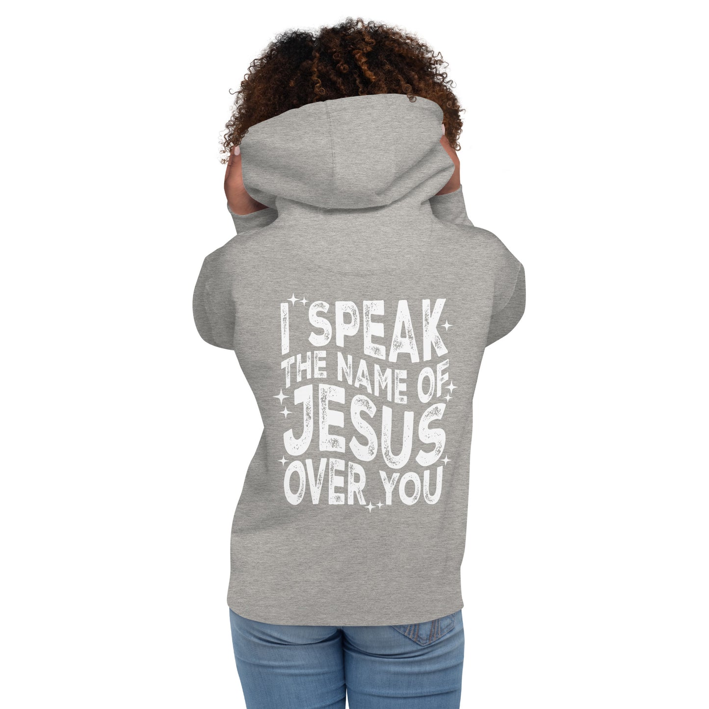 Speak The Name of Jesus Hoodie (Unisex)