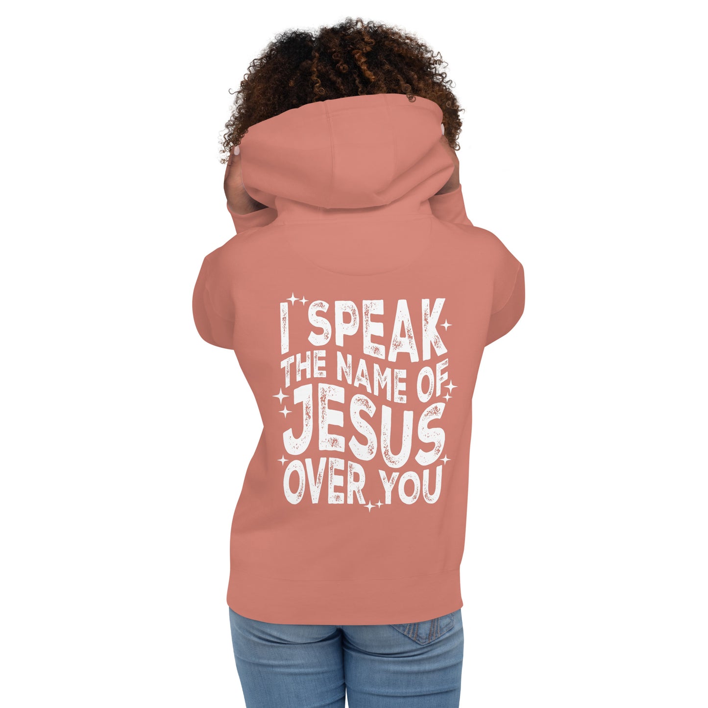 Speak The Name of Jesus Hoodie (Unisex)