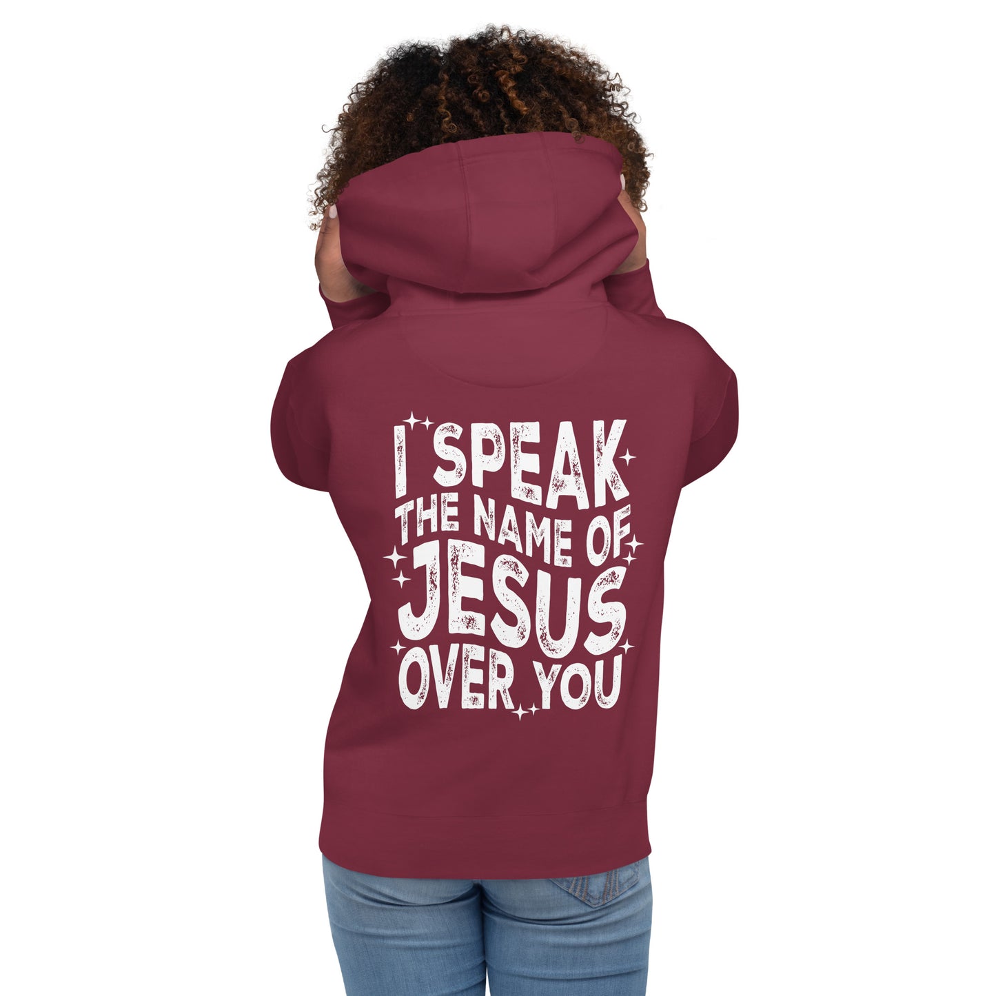 Speak The Name of Jesus Hoodie (Unisex)