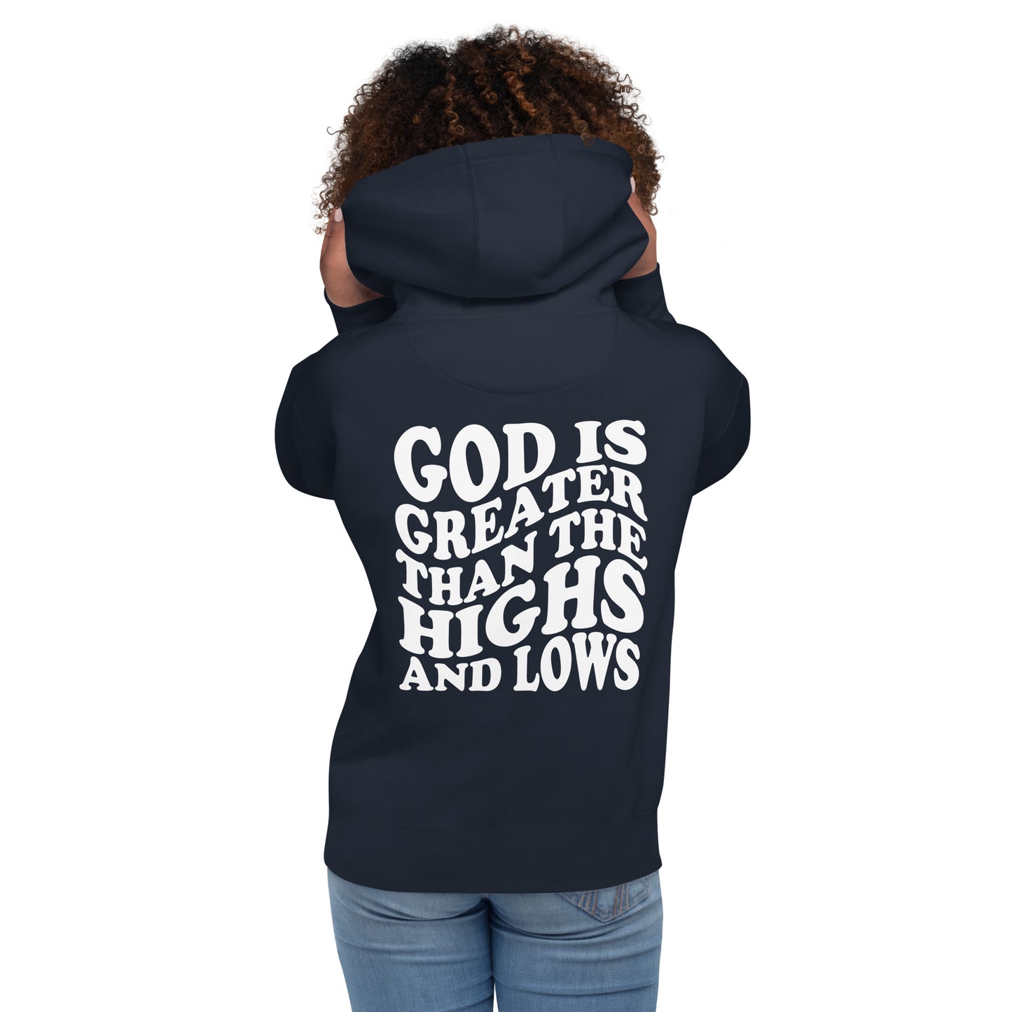 God is Greater than the Highs and Lows Hoodie - Humble & Faithful Co.