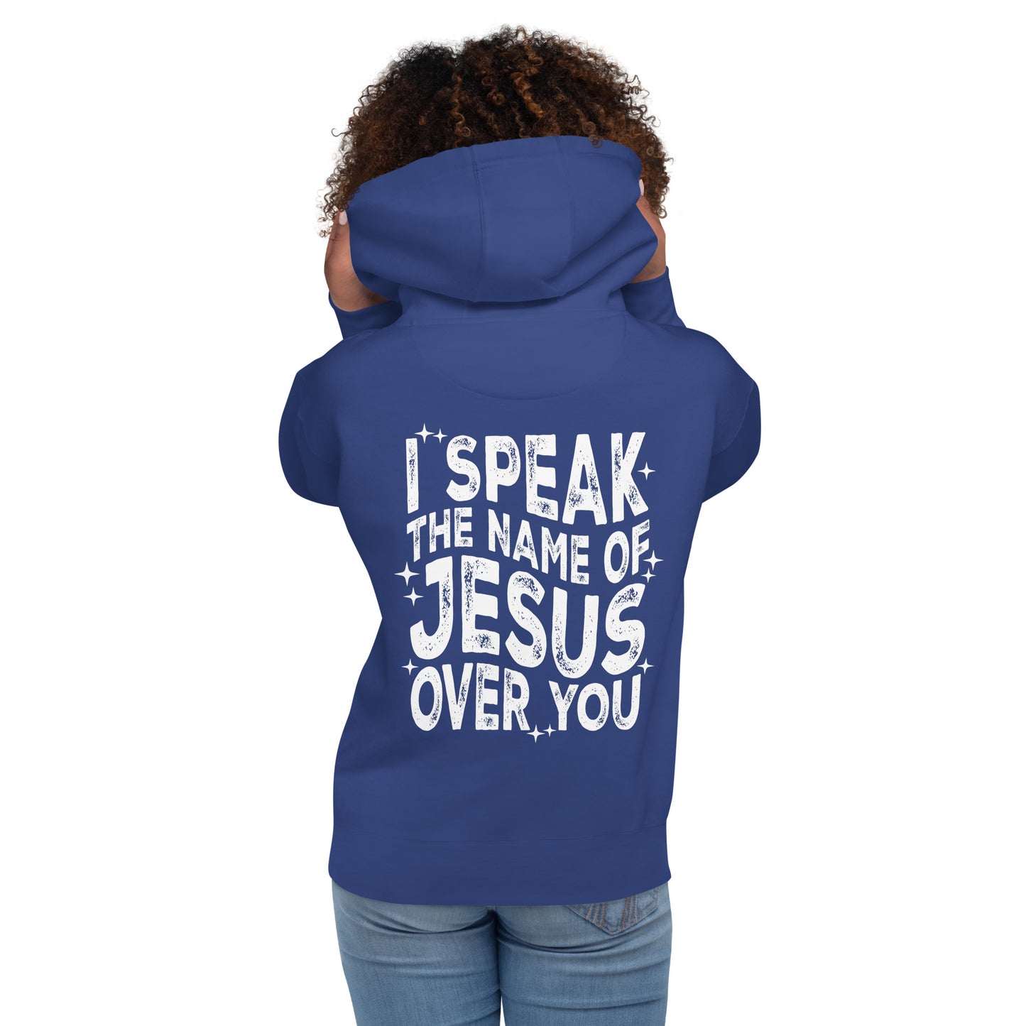Speak The Name of Jesus Hoodie (Unisex)